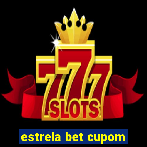 estrela bet cupom