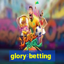 glory betting