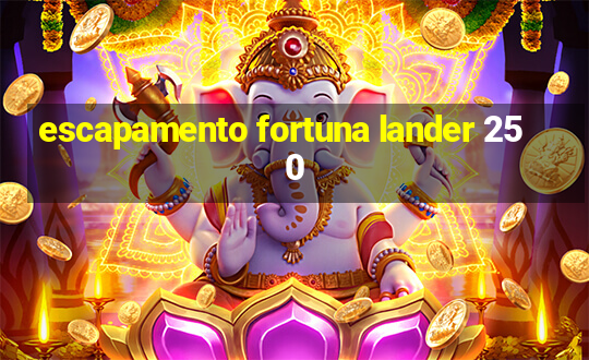 escapamento fortuna lander 250