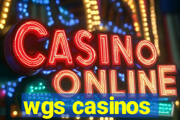 wgs casinos