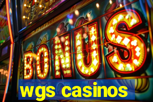 wgs casinos