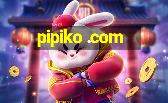 pipiko .com