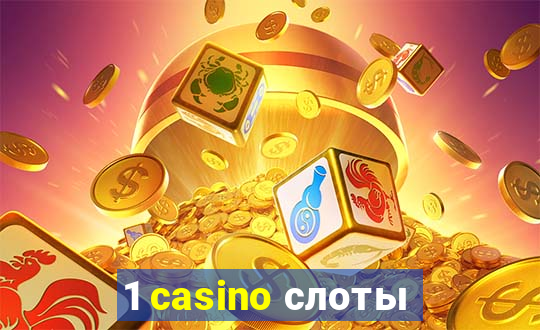 1 casino слоты