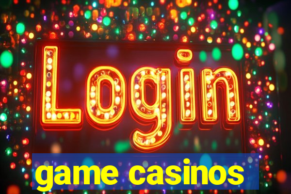 game casinos