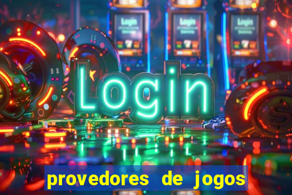 provedores de jogos de cassino