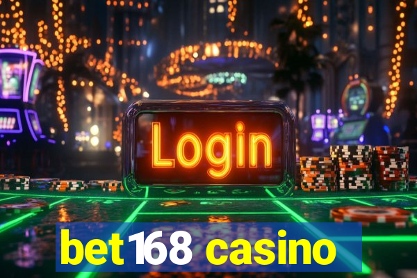 bet168 casino