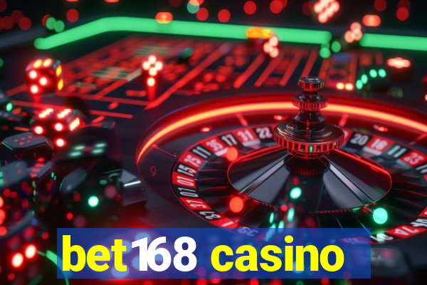 bet168 casino