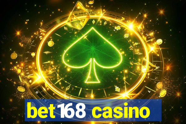 bet168 casino