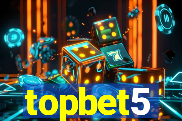 topbet5