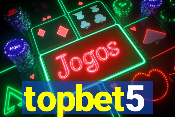 topbet5