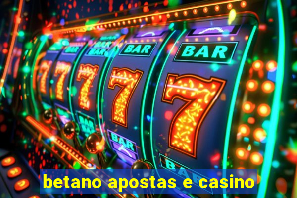 betano apostas e casino