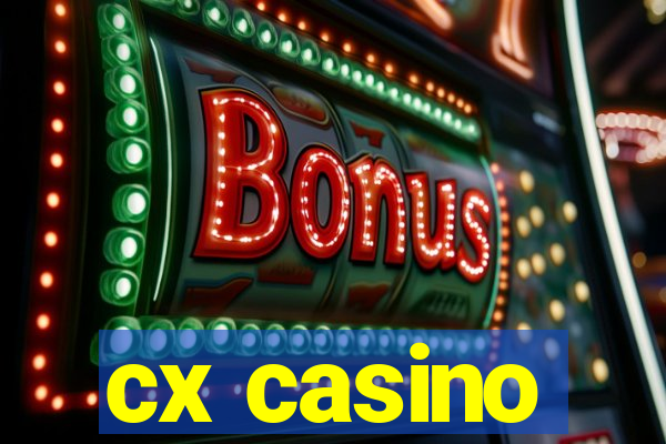 cx casino