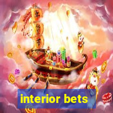 interior bets