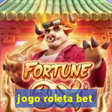 jogo roleta bet