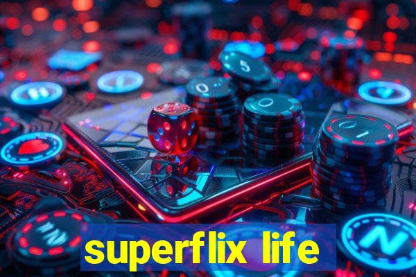 superflix life