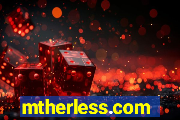 mtherless.com