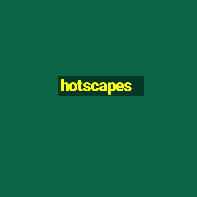 hotscapes