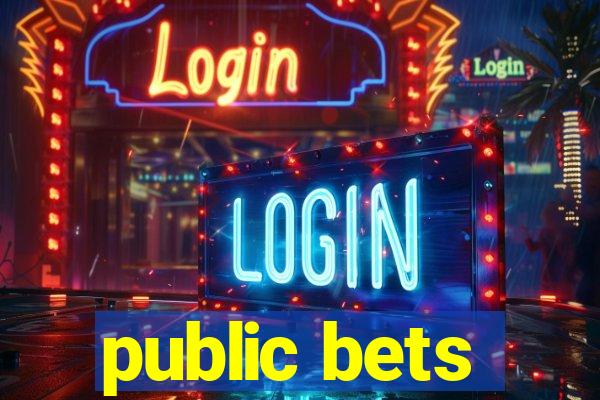 public bets