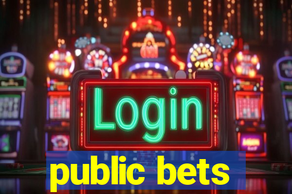 public bets