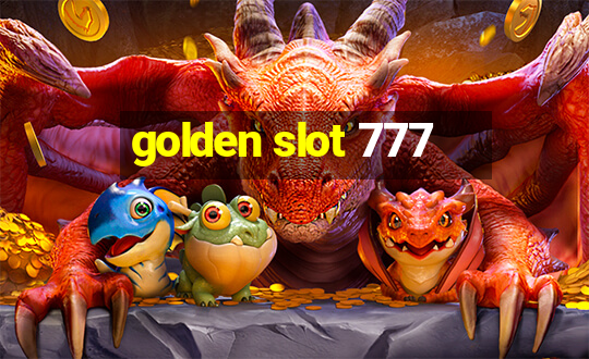 golden slot 777