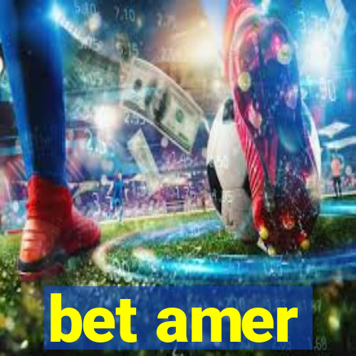 bet amer