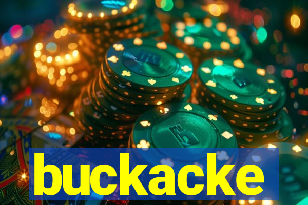 buckacke