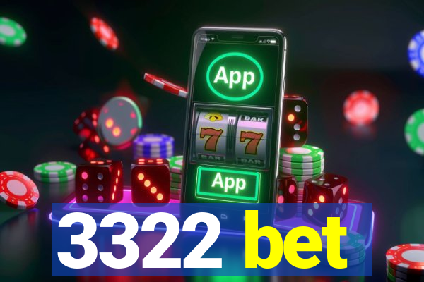 3322 bet