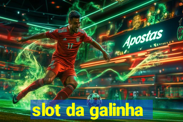 slot da galinha