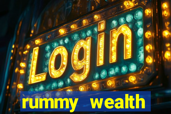 rummy wealth earning app