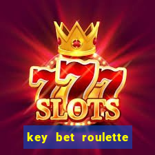 key bet roulette free play