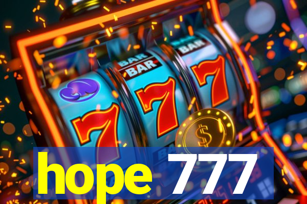 hope 777