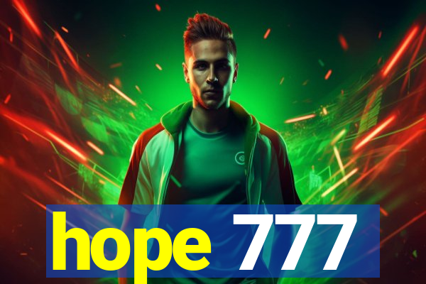 hope 777