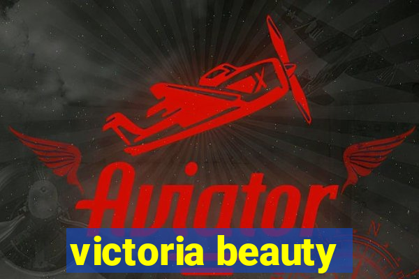 victoria beauty