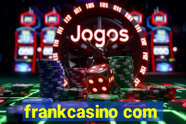 frankcasino com