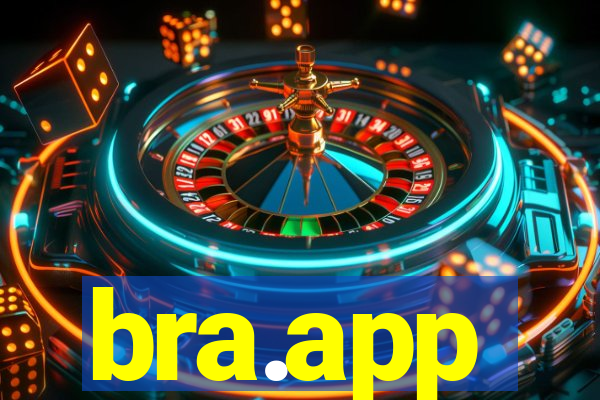 bra.app