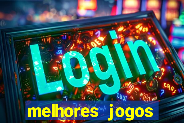 melhores jogos atualmente para android