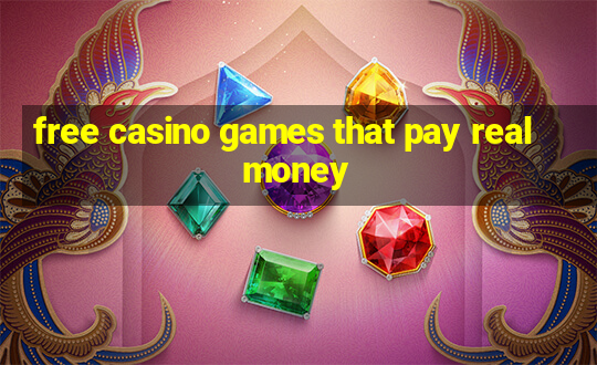 free casino games that pay real money