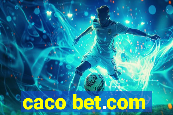 caco bet.com