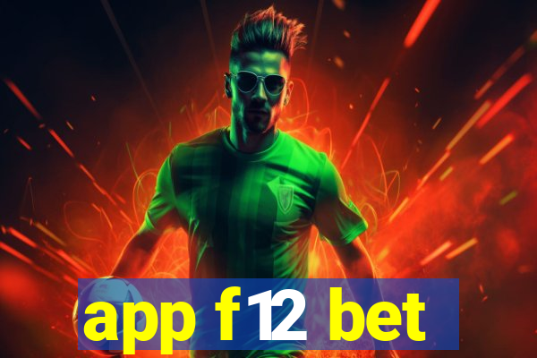 app f12 bet