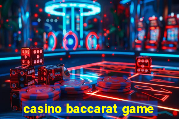 casino baccarat game