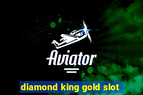 diamond king gold slot