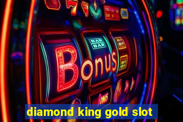 diamond king gold slot