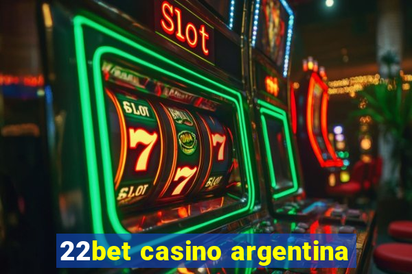 22bet casino argentina