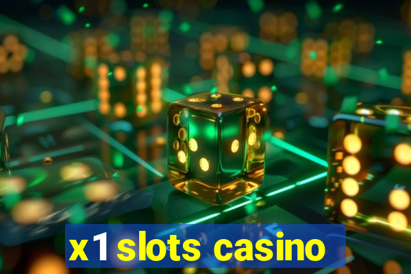 x1 slots casino