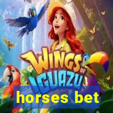 horses bet