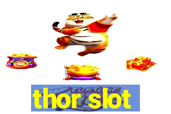 thor slot