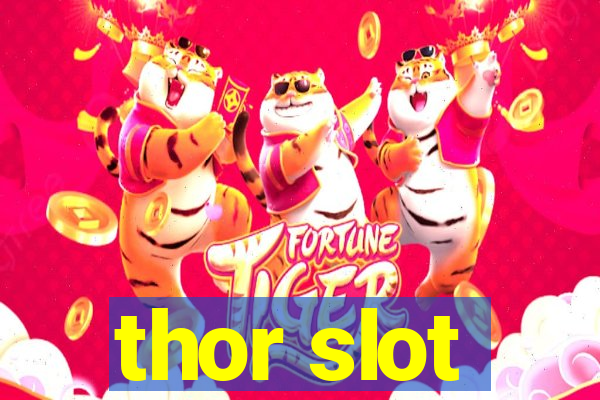 thor slot