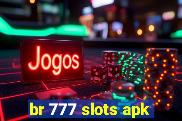 br 777 slots apk