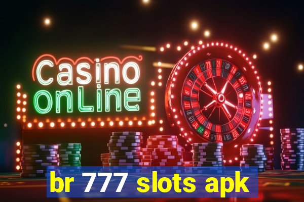 br 777 slots apk