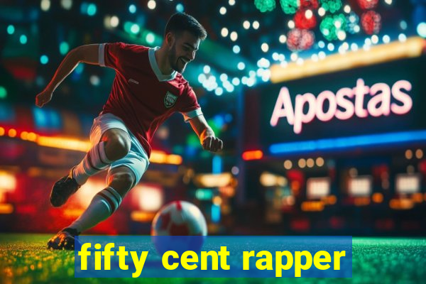 fifty cent rapper